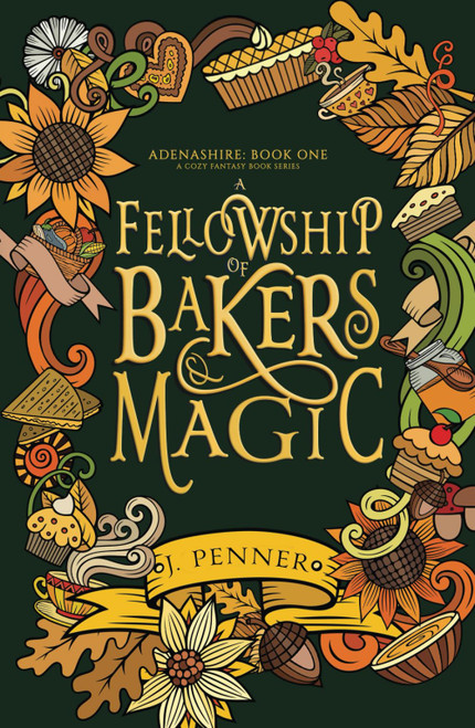 A Fellowship of Bakers & Magic: Adenashire, A Cozy Fantasy Book Series
