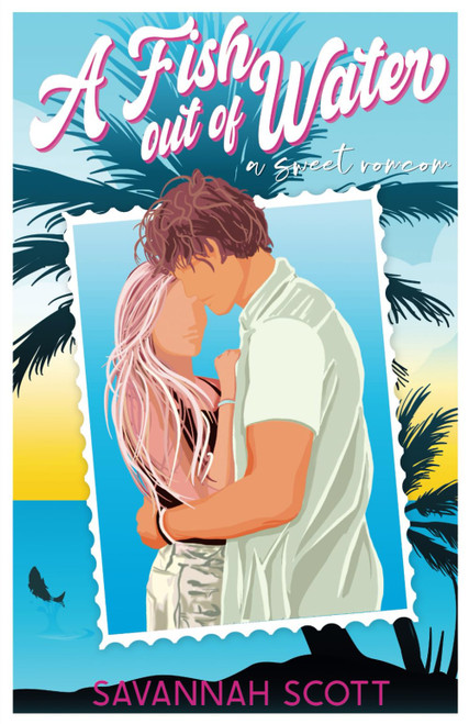 A Fish Out of Water: A sweet enemies-to-lovers romcom