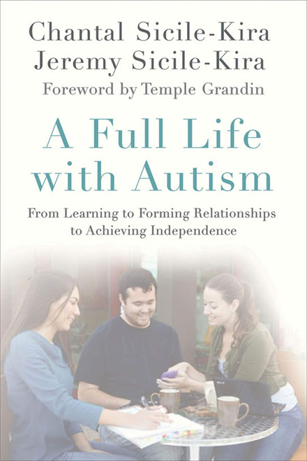 A Full Life with Autism: From Learning to Forming Relationships to