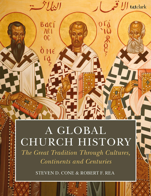 A Global Church History: The Great Tradition through Cultures