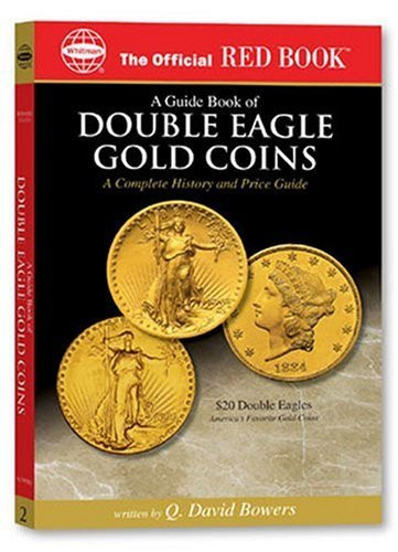 A guide Book of Double Eagle Gold Coins