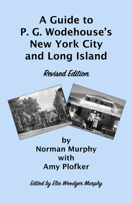 A Guide to P. G. Wodehouse's New York City and Long Island
