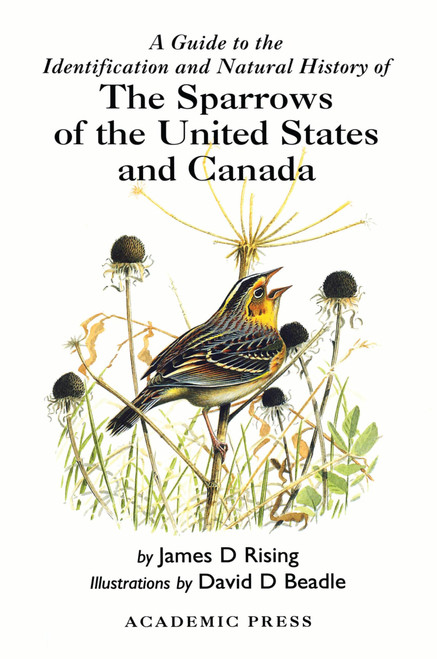 A Guide to the Identification and Natural History of the Sparrows of the