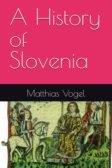 A History of Slovenia