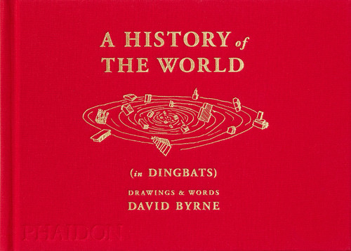 A History of the World (in Dingbats) Drawings & Words