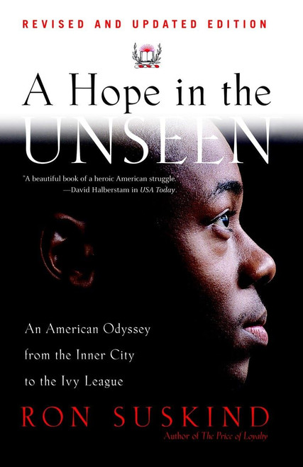 A Hope in the Unseen: An American Odyssey from the Inner City to the Ivy