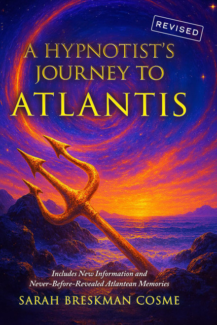 A Hypnotist's Journey to Atlantis - Revised