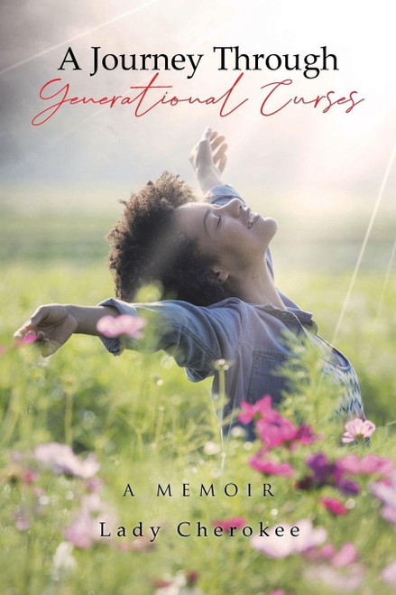 A Journey Through Generational Curses: A Memoir