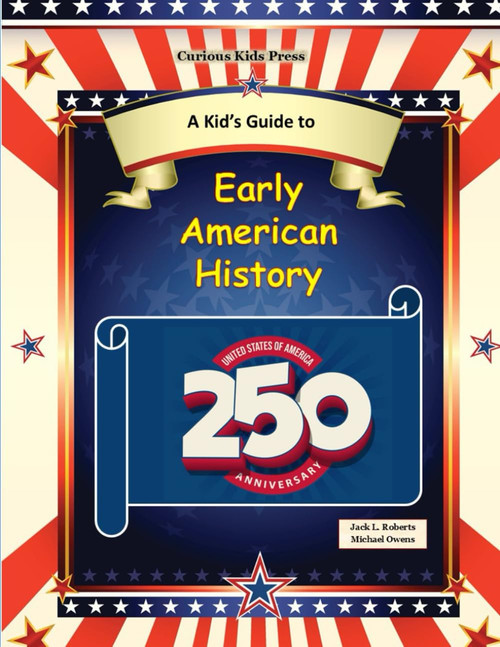 A Kid's Guide to Early American History