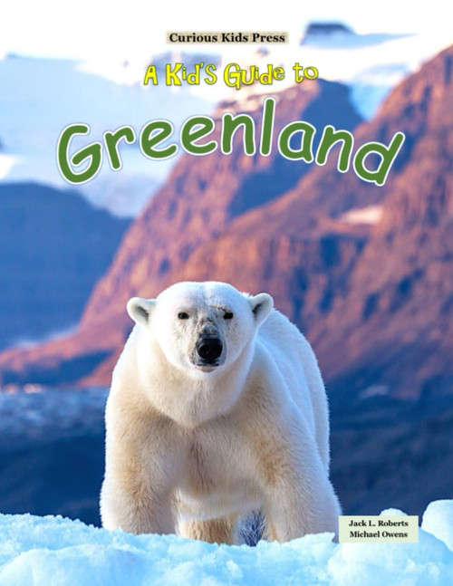 A Kid's Guide to Greenland