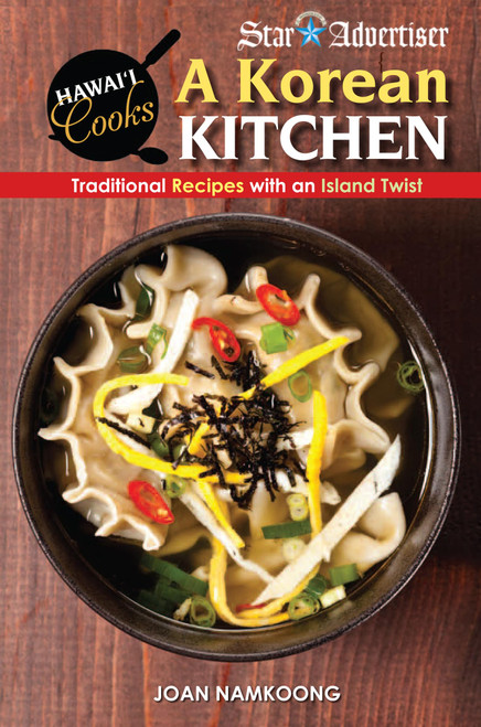 A Korean Kitchen: Traditonal Recipes With an Island Twist
