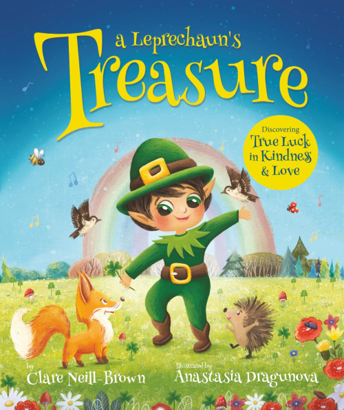 a Leprechaun's Treasure: A Tale of Kindness: Discovering True Luck in