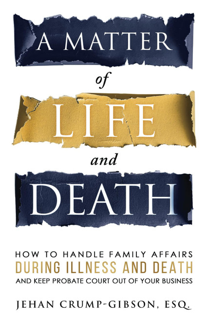 A Matter of Life and Death: How to Handle Family Affairs During Illness