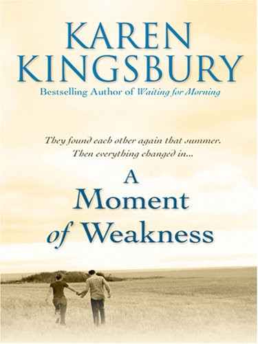 A Moment of Weakness (Forever Faithful, Book 2)