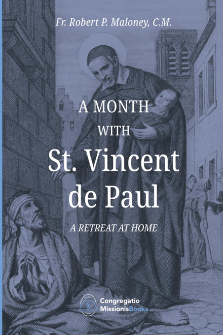 A Month with Saint Vincent de Paul: A Retreat at Home