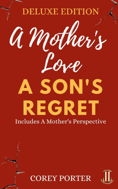 A Mother's Love, A Son's Regret: Deluxe Edition