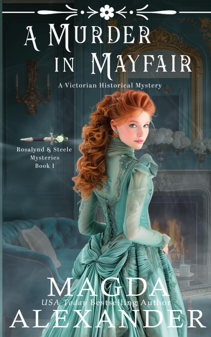 A Murder in Mayfair: A Victorian Historical Mystery