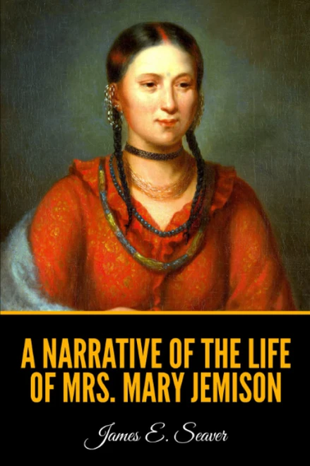 A Narrative of the Life of Mrs. Mary Jemison