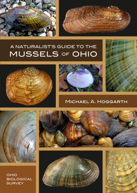 A Naturalist's Guide to the Mussels of Ohio