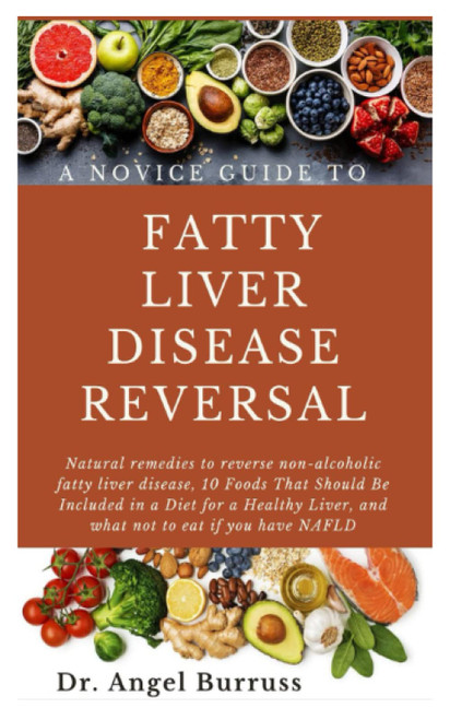 A Novice Guide to Fatty Liver Disease Reversal