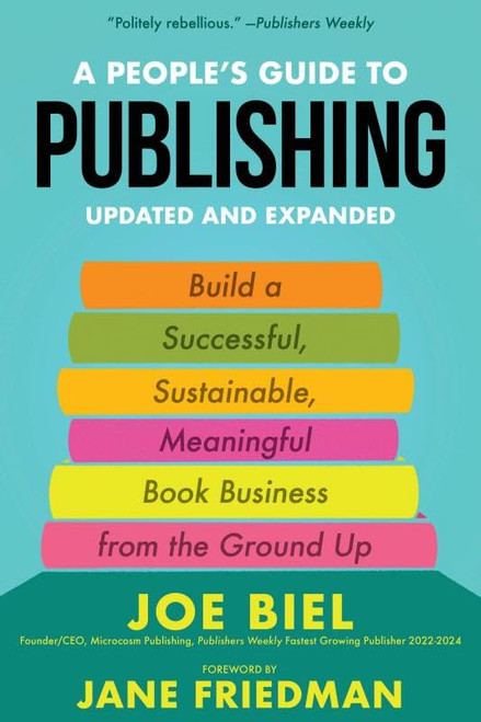A People's Guide to Publishing: Building a Successful