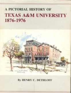 A Pictorial History of Texas A&M University, 1876-1976