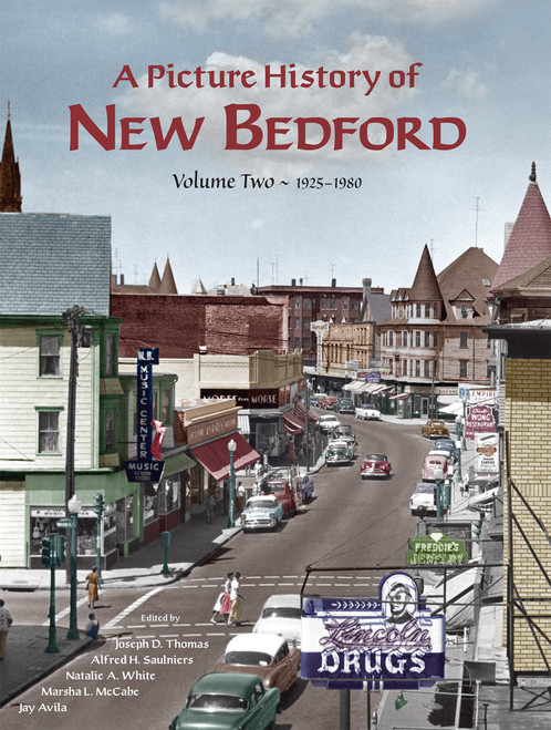 A Picture History of New Bedford Volume Two - 1925~1980