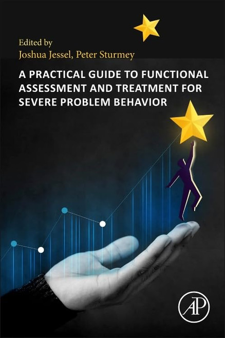 A Practical Guide to Functional Assessment and Treatment for Severe