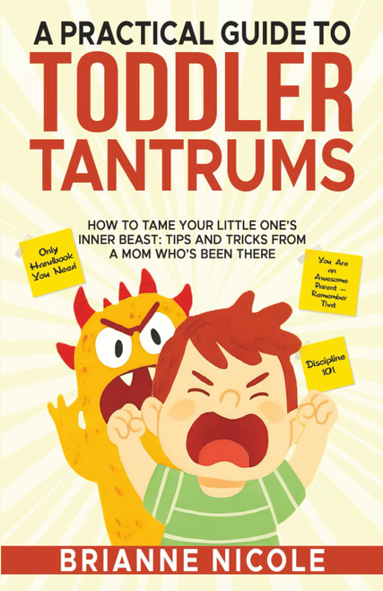 A Practical Guide to Toddler Tantrums