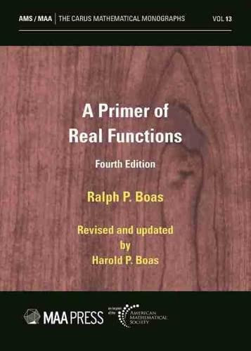 A Primer of Real Functions (Carus Mathematical Monographs, 13)