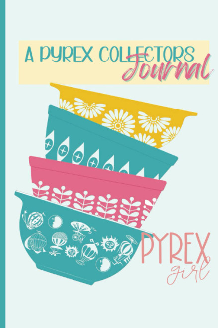 A Pyrex Collectors Journal: Simple lined Journal for the Pyrex Collector