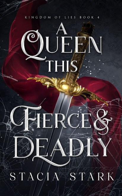 A Queen this Fierce and Deadly (Kingdom of Lies)
