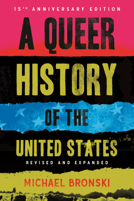 A Queer History of the United States: Revised And Expanded