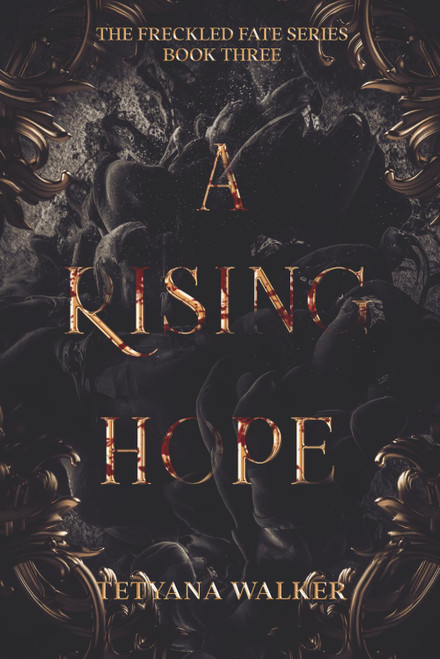 A Rising Hope: Book 3 in the Freckled Fate Trilogy