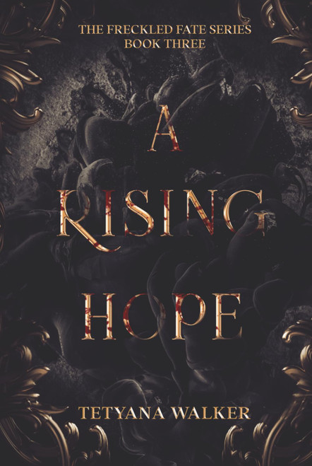 A Rising Hope: Book 3 in the Freckled Fate Trilogy