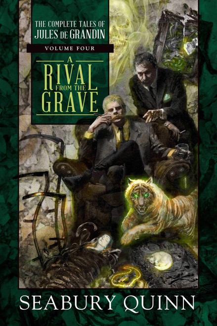 A Rival From the Grave: The Complete Tales of Jules de Grandin