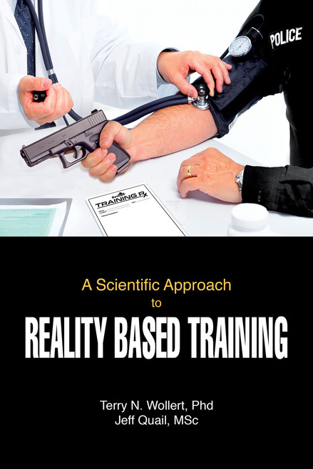 A Scientific Approach to Reality Based Training