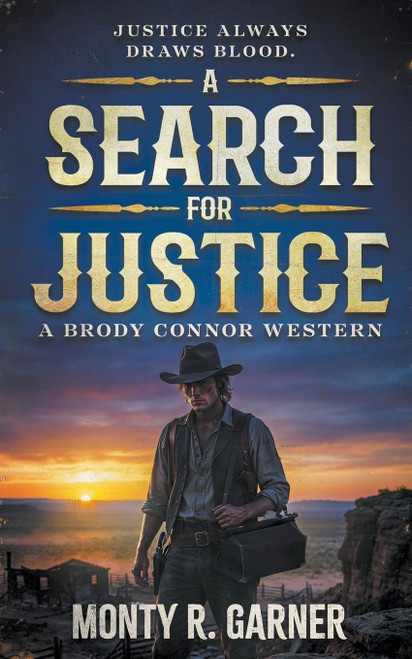 A Search For Justice: A Classic Western Series