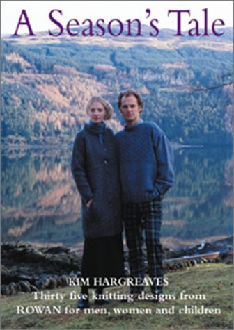 A Season's Tale: Thirty five knitting designs from Rowan for men