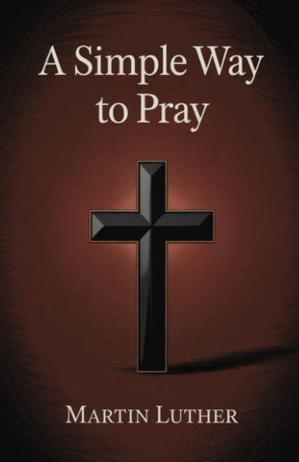 A Simple Way to Pray