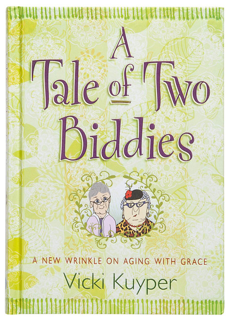 A Tale of Two Biddies: A New Wrinkle on Aging With Grace