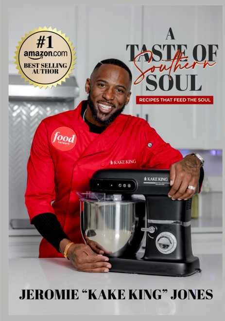A Taste of Southern Soul: Recipes That Feed the Soul