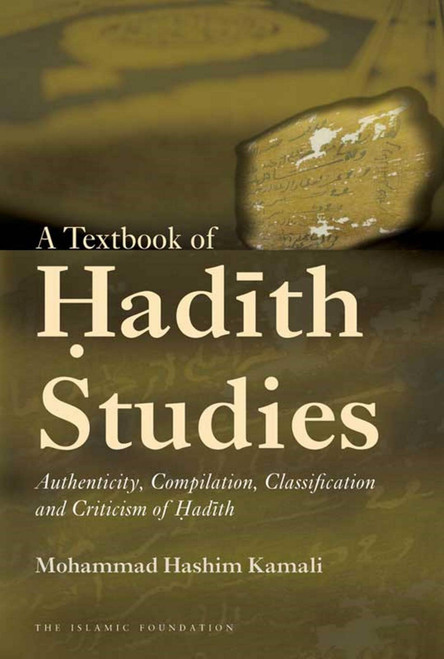 A Textbook of Hadith Studies: Authenticity