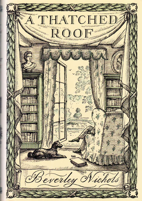 A Thatched Roof (Beverley Nichols's Allways Trilogy)