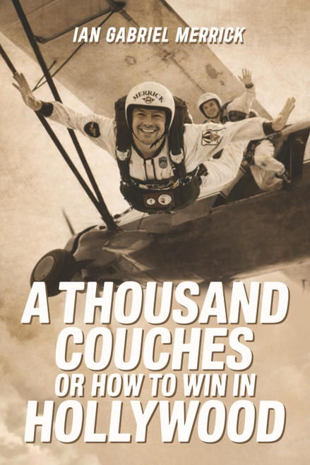 A Thousand Couches or How to Win in Hollywood