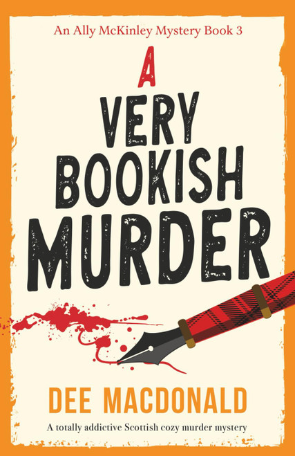 A Very Bookish Murder: A totally addictive Scottish cozy murder mystery