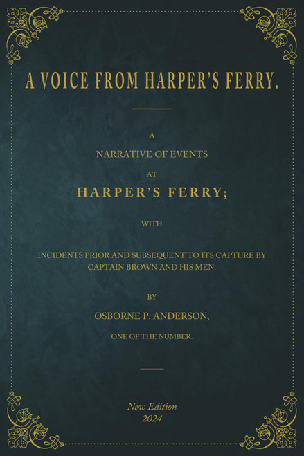 A Voice from Harpers Ferry: New Edition