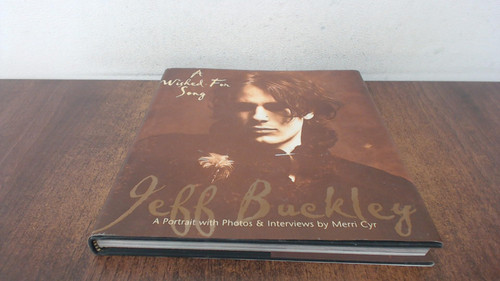 A Wished For Song: A Portrait of Jeff Buckley