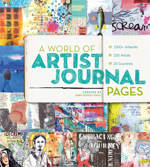 A World of Artist Journal Pages: 1000+ Artworks | 230 Artists | 30