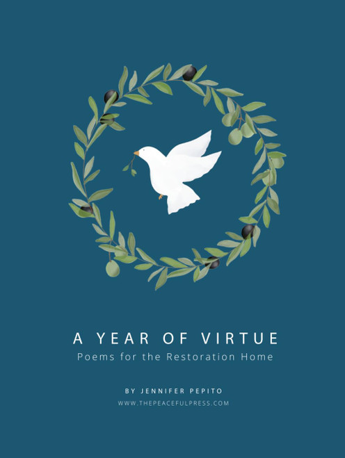 A Year of Virtue: Poems for a Restoration Home